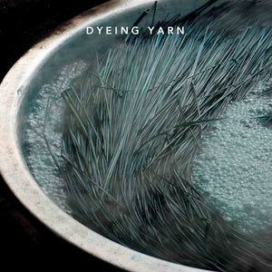 Dyeing Yarn